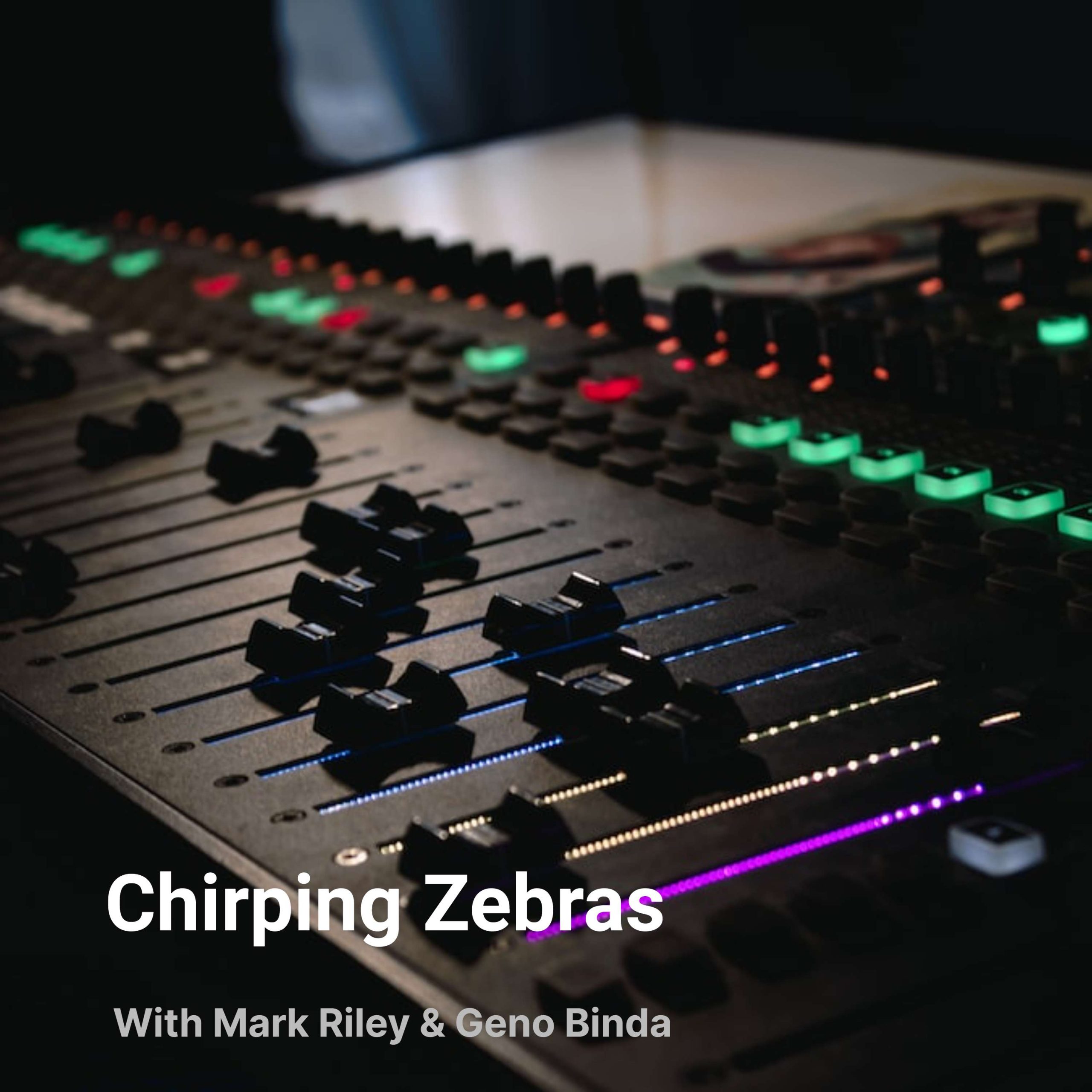 Chirping Zebras podcast artwork